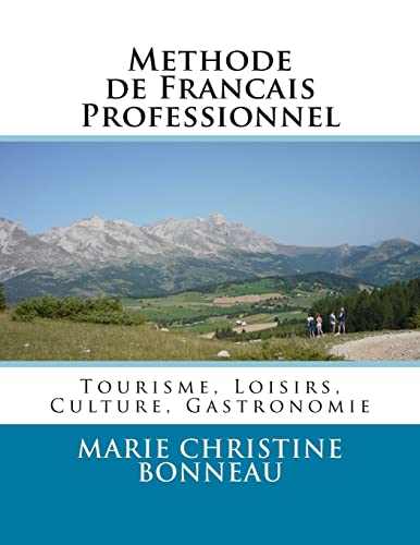 9781517207151 Methode de Francais Professionnel: Tourisme, Loisirs, Culture, Gastronomie