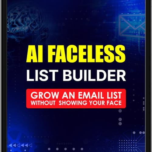 Episode 584: AI Faceless List Builder – Faceless AI-Powered Email Marketing System
