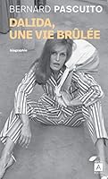 Dalida, Une Vie Br�l�e 2352873126 Book Cover