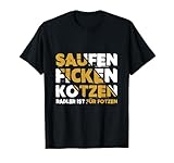 Saufen Ficken Kotzen Radler ist für Fotzen T-Shirt