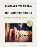  Le Grand Livre du DEAS Tout savoir sur le module 2: Repérage et prévention des situations à risque