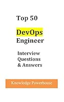 Top 50 DevOps Engineer Interview Questions & Answers 1520491069 Book Cover