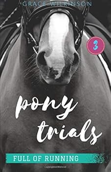 Paperback Pony Trials: Full of Running #3 Book