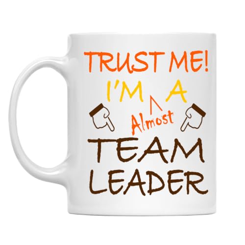 MONIZILUCKY Trust Me! Team Leader Mug, 11 Oz Two-Sided Ceramic Coffee Cup