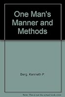 One Man's Manner and Methods B0006YVADQ Book Cover