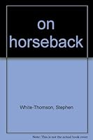 On Horseback 0382065166 Book Cover