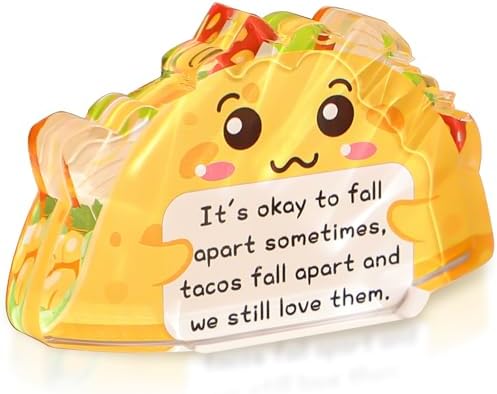 Positive Acrylic Taco Desk Decor Accessories Emotional Inspirational Support Funny Tortilla Office Desk Sign Gift for Coworker Employee Graduation Gift for Men Women Classmate Teacher