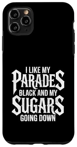 I Like My Parades Black And My Sugars Going Down Emo Goth �X�}�z�P�[�X iPhone 11 Pro Max �p