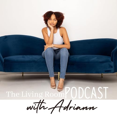 The Living Room Podcast with Adriann Titelbild