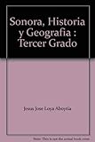 Sonora, Historia y Geografia : Tercer Grado