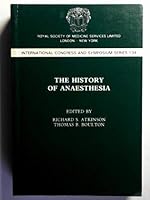History of Anaesthesia (International Congress and Symposium Series, No 134) 0905958691 Book Cover
