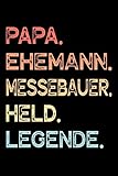 messebauer schweiz liste  Papa. Ehemann. Messebauer. Held. Legende.: Kalender Journal Planer Organizer Terminplaner Wochenkalender  Vatertagsgeschenk Geschenk für Väter ...  A5 Softcover mit 52 Wochen auf 120 Seiten