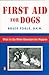 First Aid for Dogs: What to do When Emergencies Happen