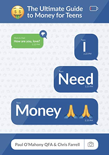 I Need Money The Ultimate Guide To Money For Teens Ebook O Mahony Paul Farrell Chris Amazon Co Uk Books