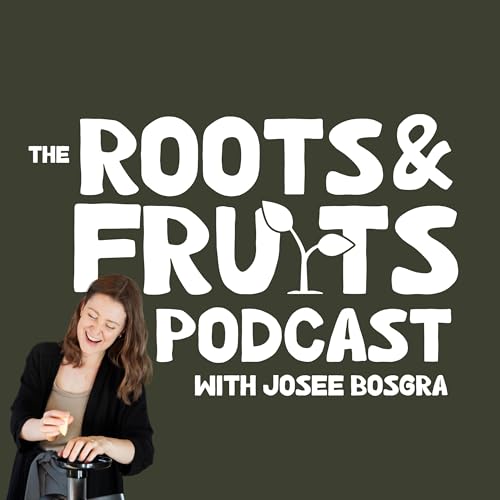 The Roots & Fruits Podcast cover art