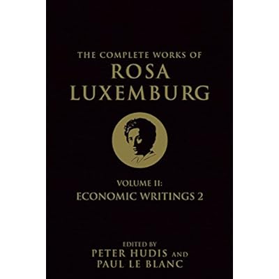 The Complete Works of Rosa Luxemburg, Volume II