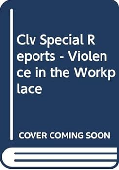 Paperback Clv Special Reports - Violence in the Workplace Book