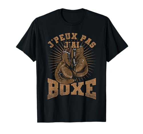 Boxeur boxeur vintage je peux pas j'ai t-shirt