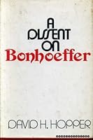 A dissent on Bonhoeffer 0664208029 Book Cover