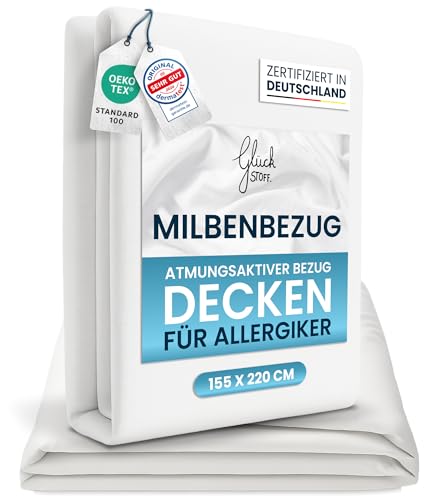 Glückstoff® Milbenbezug Bettdecke 155x220 [Zertifiziert IN Deutschland] - Allergie Bettwäsche Anti Milben - Allergiker-Bettwäsche - Anti Milben Bettbezug Encasing Deckenbezug - Milbenschutzbezug
