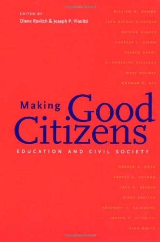 Making Good Citizens: Education and Civil Society: Ravitch, Diane ...