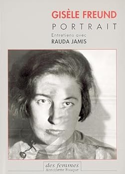 Paperback Gisèle Freund, portrait: Entretiens avec Rauda Jamis [French] Book