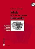 handharmonika hohner erica  Schule für die drei- und vierreihige Steirische Harmonika: Ein gründlicher und leicht verständlicher Lehrgang. steirische Harmonika. Ausgabe mit CD.