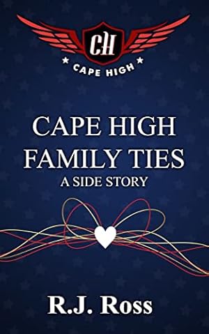Cape High Family Ties: A Side Story (Cape High Series)