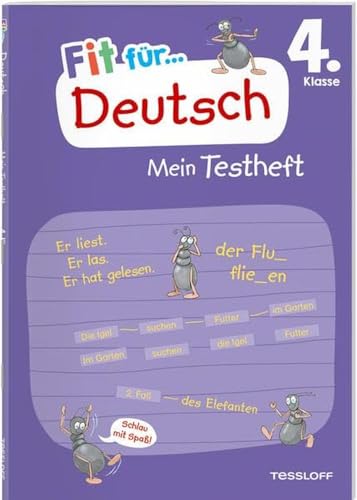 Fit für Deutsch 4. Klasse. Mein Testheft / Fit für die Schule / Wie richtige Schulaufgaben / Bewertung nach dem Notenschlüssel: Wissen testen in ... Grammatik (Fit für die Schule Mein Testheft)