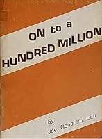 On to a hundred million B0006C4XQO Book Cover