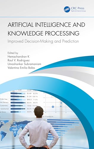 Artificial Intelligence And Knowledge Processing Improved Decisionmaking And Prediction (Pb 2024) view 2