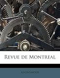  Revue de Montrea, Volume 1
