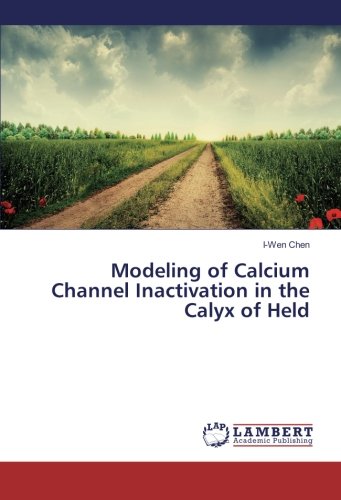 Modeling of Calcium Channel Inactivation in the Calyx of Held