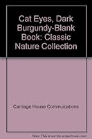 Cat Eyes, Dark Burgundy-Blank Book: Classic Nature Collection 0897860152 Book Cover