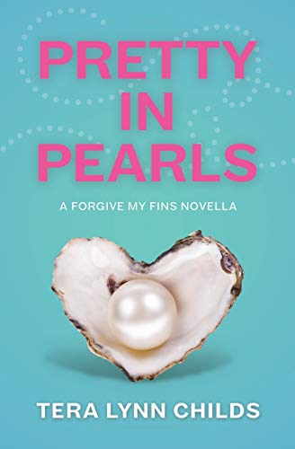 Pretty in Pearls: a Forgive My Fins novella