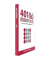 401(k) ESSENTIALS For The HR Professional: Plan Administration Simplified for the 401(k) Plan Sponsor 0996813004 Book Cover