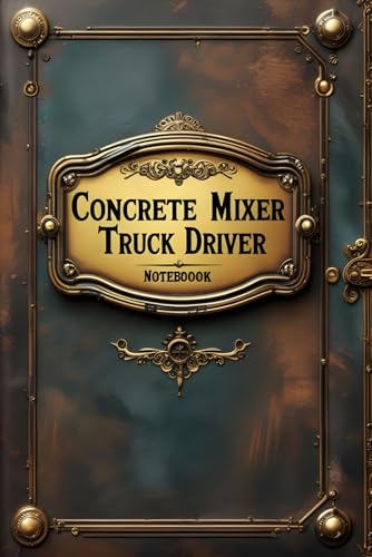 Concrete mixer truck driver notebook: lined journal for men women coworker