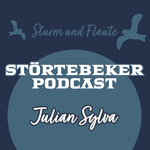St&ouml;rtebeker Podcast ⎮ Sturm und Flaute | Julian Sylva