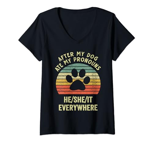 Womens After My Dog Ate My Pronouns He-She-It Everywhere Funny Dog V-Neck T-Shirt