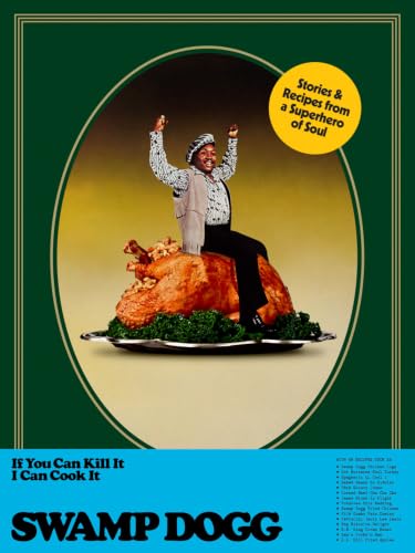 If You Can Kill It I Can Cook It