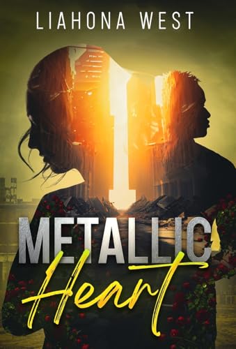 Metallic Heart: A Childhood Friends to Lovers Post-Apocalyptic Romance (Fade)