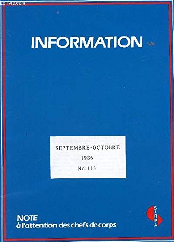 livre INFORMATION - NOTE A L'ATTENTION DES CHEFS DE CORPS / N°113 - SEPT-OCT 1986 / LE MONDE FACE AUX MENACES ET AUS DEFIS COLLECTIFS - A PROPOS DU LIBAN ET DU TERROSISME - LE DESARMEMENT - LA SECURITE DE L'EUROPE / LA FORCE DE DEPLOIEMENT RAPIDE AMERICAIN ...