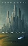  Le mal est certain