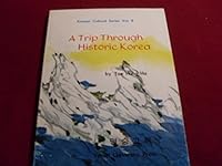 A Trip Through Historic Korea B003B51NDY Book Cover