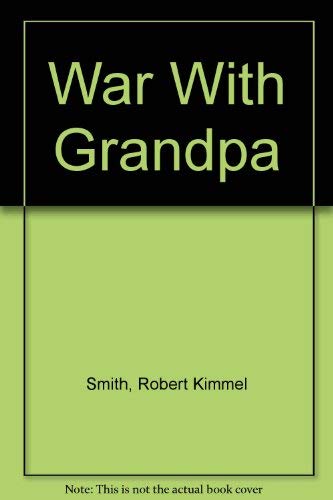 War with Grandpa 0385293127 Book Cover