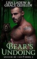 Bear's Undoing: Switch of Fate Book 2 1792920598 Book Cover