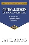 Critical Stages of Biblical Counseling