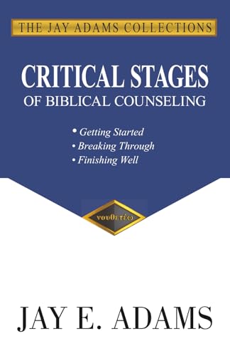 Critical Stages of Biblical Counseling