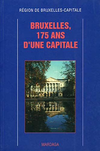 Télécharger Bruxelles, 175 ans d'une capitale PDF