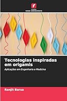 Tecnologias inspiradas em origamis (Portuguese Edition) 6208492874 Book Cover